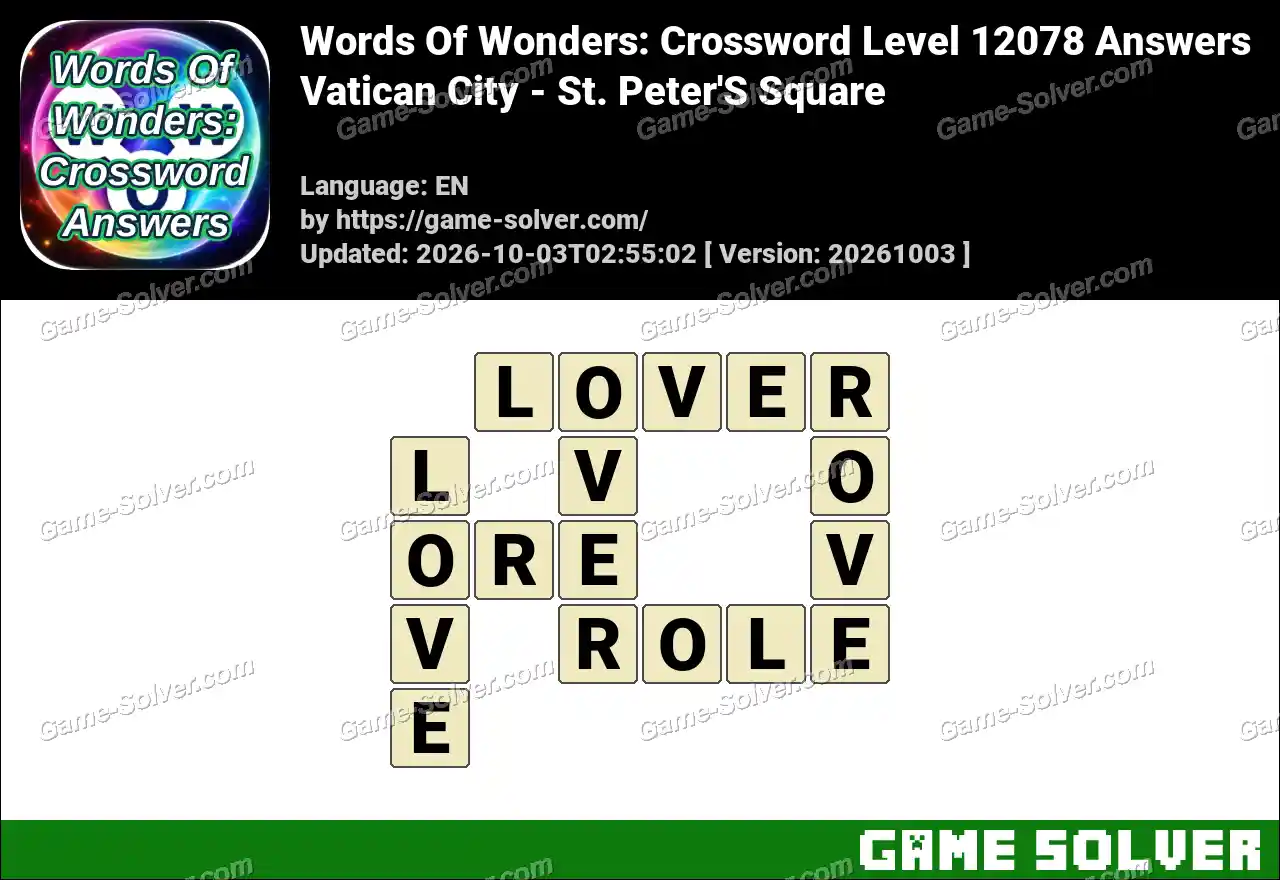 Words Of Wonders: Crossword Level 12078 Answers – Vatican City – St. Peter’S Square